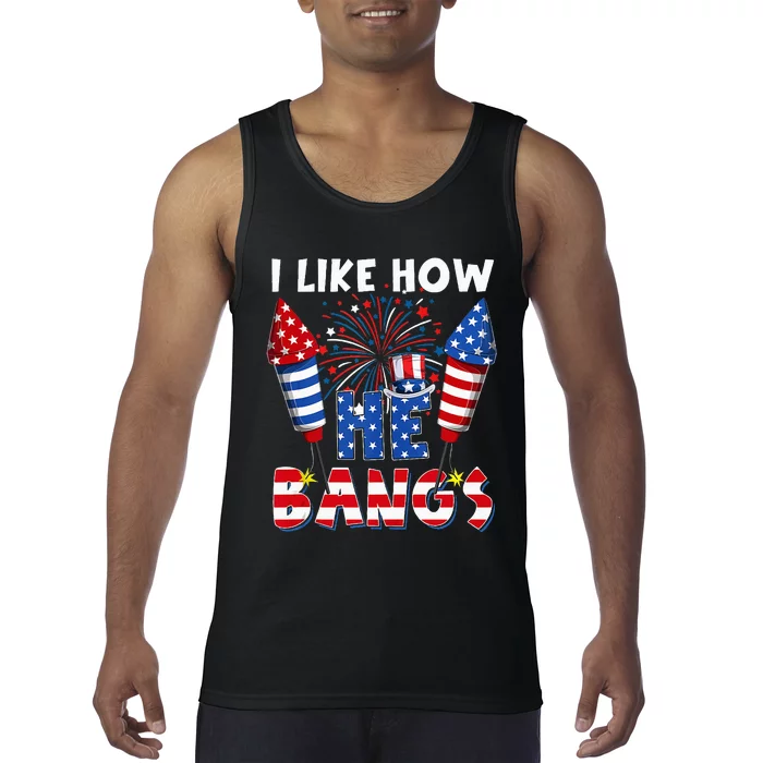 I Like How He Bangs Funny Couple 4th Of July Firecracker Tank Top