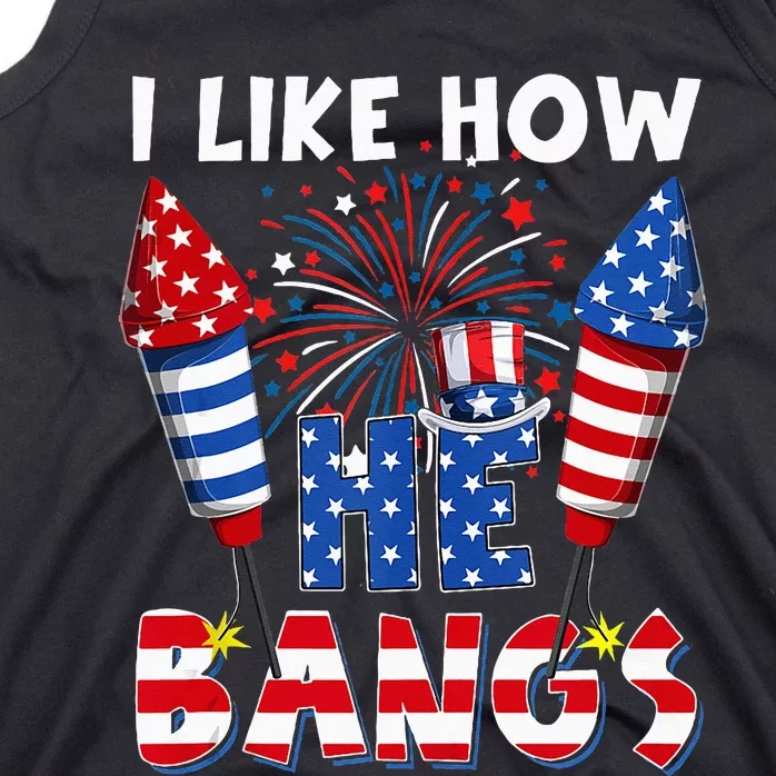 I Like How He Bangs Funny Couple 4th Of July Firecracker Tank Top