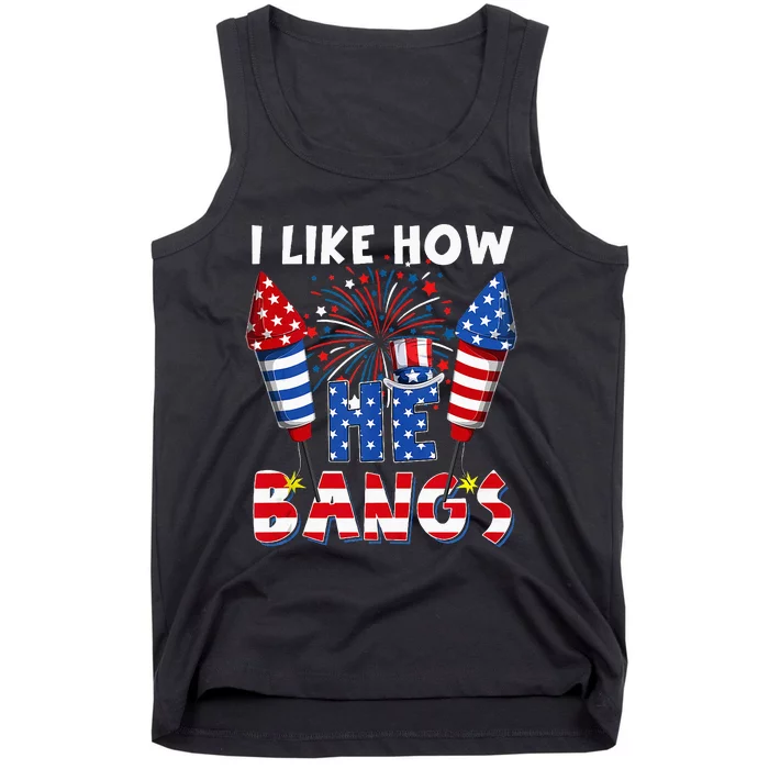 I Like How He Bangs Funny Couple 4th Of July Firecracker Tank Top