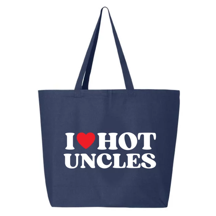 I Love Hot Uncles Family My Favorite Uncle Uncle's Day Meaningful Gift 25L Jumbo Tote