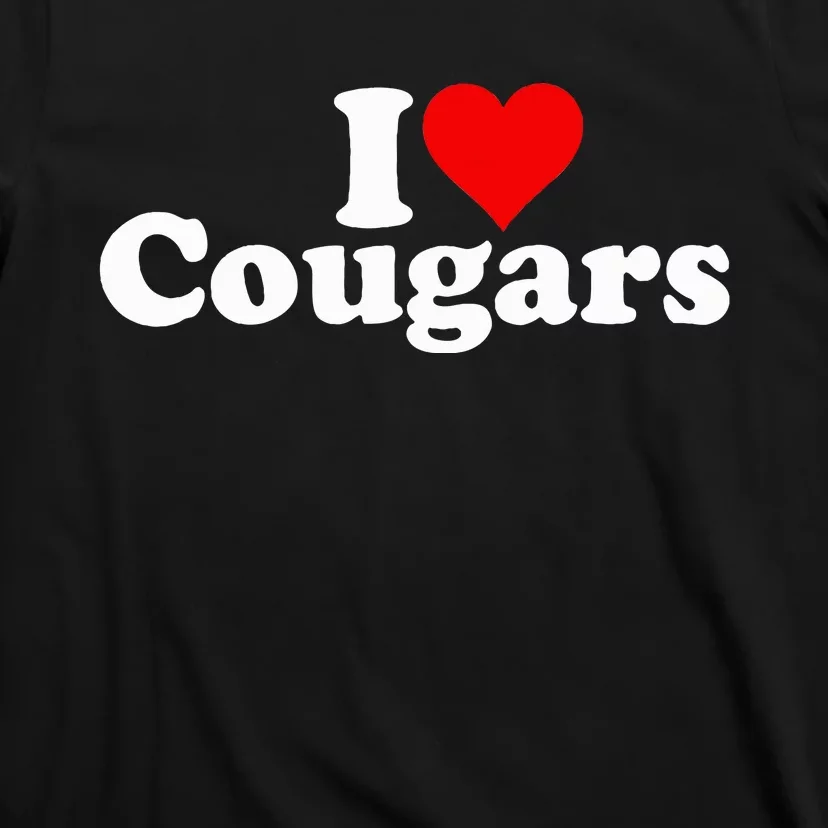 I Love Heart Cougars Sexy Older Women T-Shirt