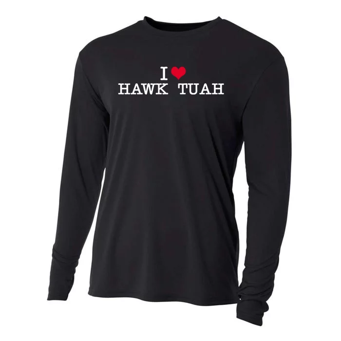 I Love Hawk Tuah Cooling Performance Long Sleeve Crew