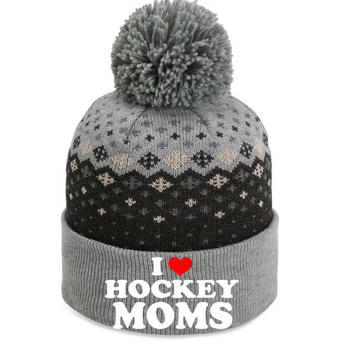 I Love Hockey Moms Funny Christmas Gift The Baniff Cuffed Pom Beanie