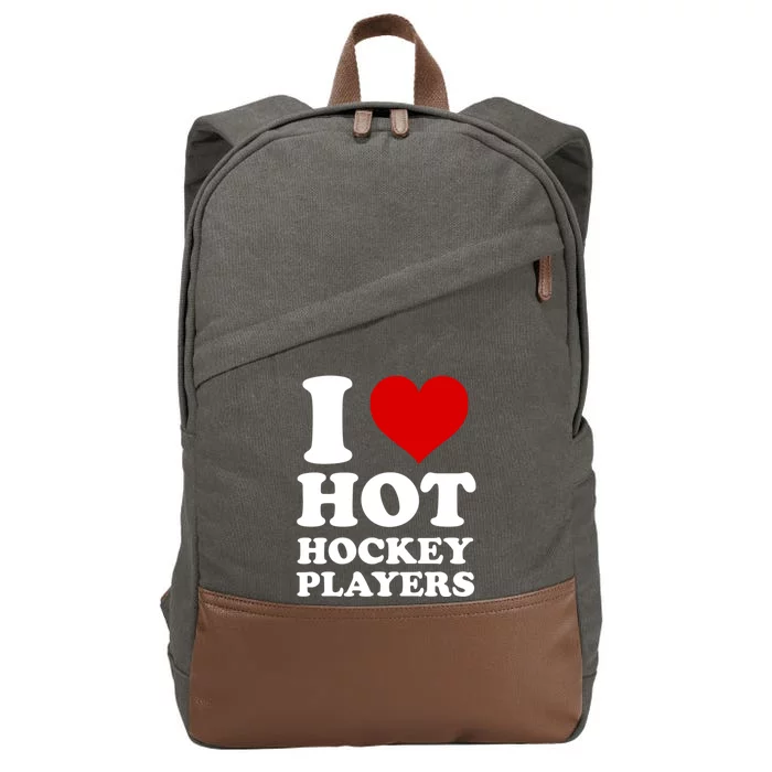 I Love Hot Hockey Players I Heart Hot Hockey Players Gift Cotton Canvas Backpack