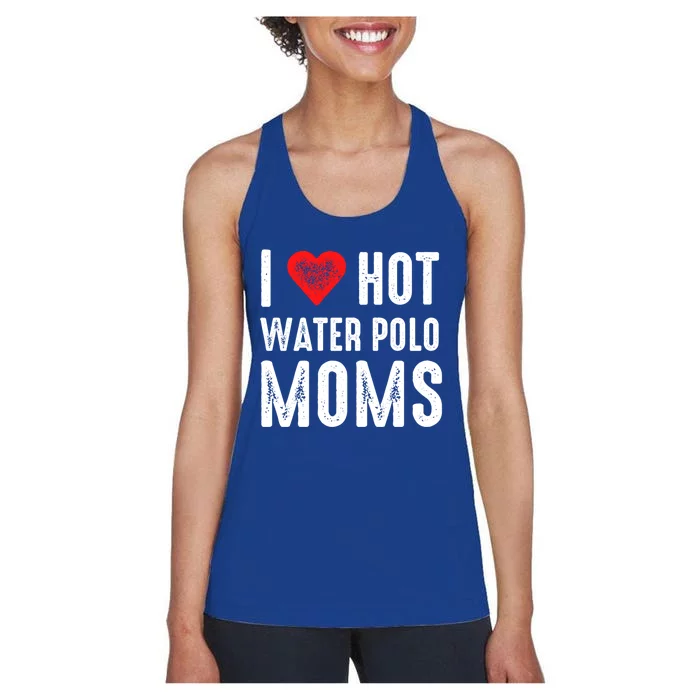 I Love Hot Water Polo Moms Funny Gift Women's Racerback Tank