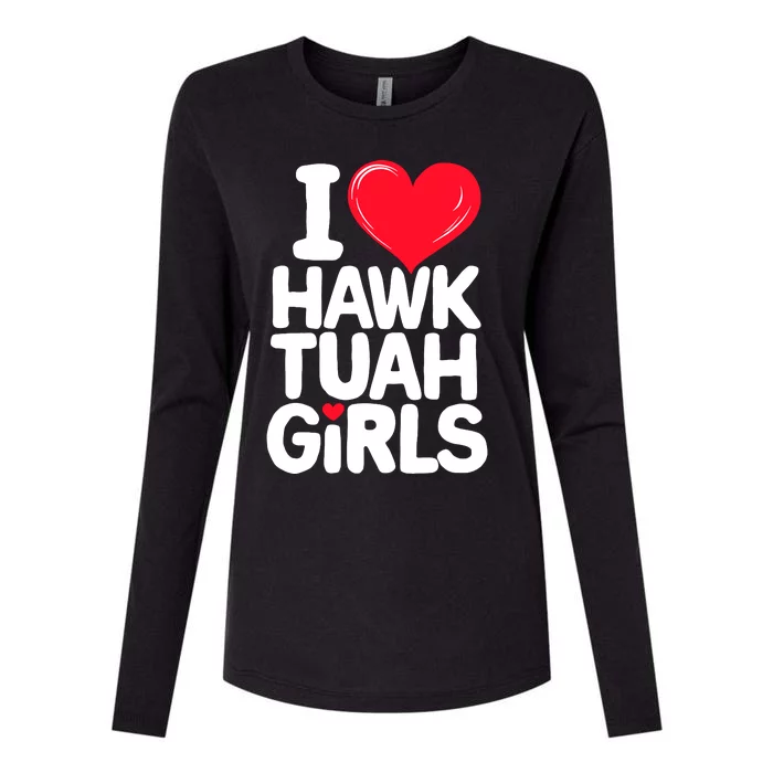 I Love Heart Hawk Tuah Girl. Womens Cotton Relaxed Long Sleeve T-Shirt