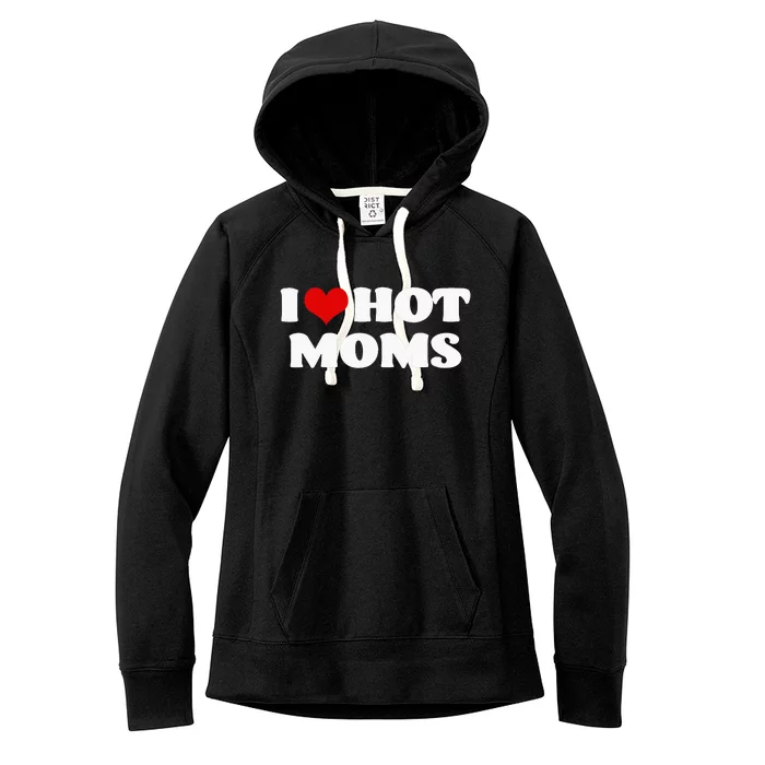 I Love Hot Moms Red Heart Hot Mother Tee Women's Fleece Hoodie