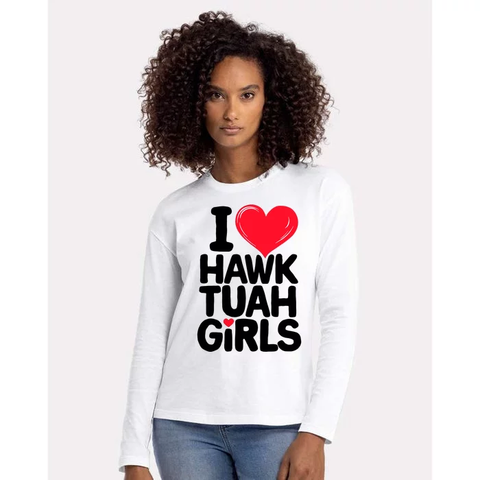 I Love Heart Hawk Tuah Girl Womens Cotton Relaxed Long Sleeve T-Shirt