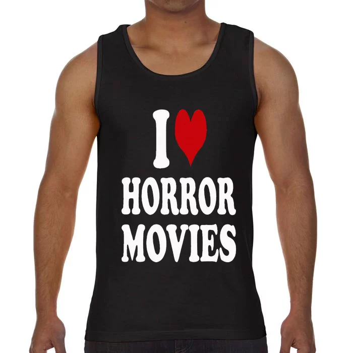 I Love Horror Movies Comfort Colors® Tank Top