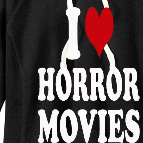 I Love Horror Movies Women's Fleece Hoodie