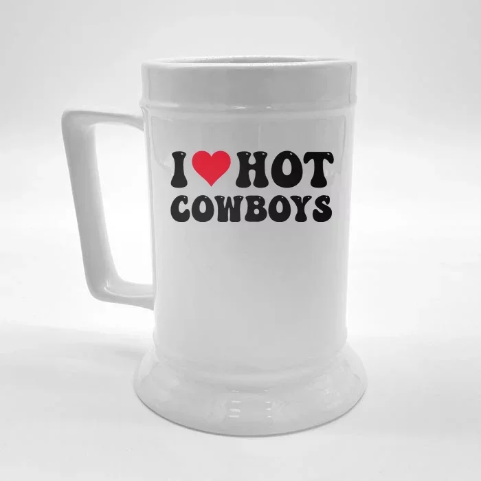 I Love Hot Cowboys I Heart Cow Funny Country Western Front & Back Beer Stein