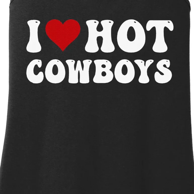 I Love Hot Cowboys I Heart Cowboys Country Western Ladies Essential Tank