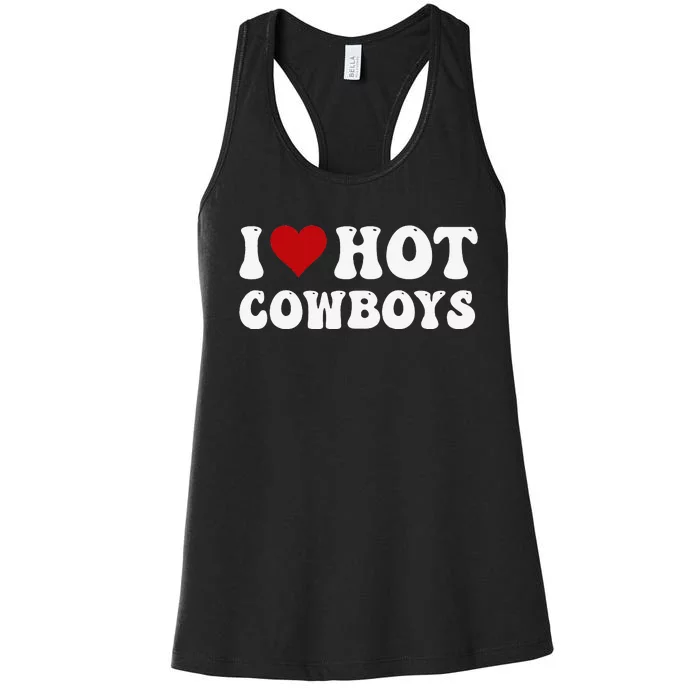 I Love Hot Cowboys I Heart Cowboys Country Western Women's Racerback Tank