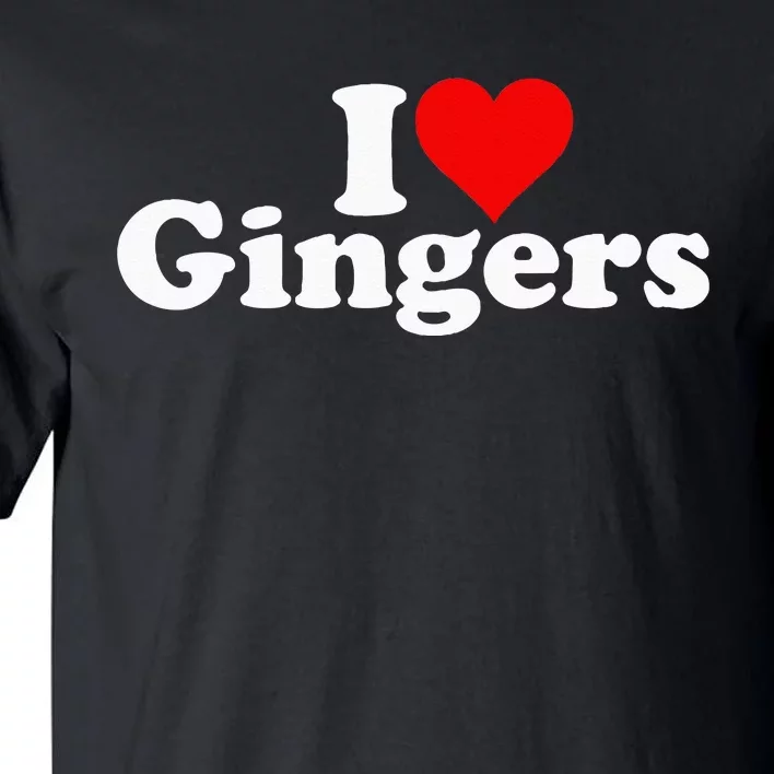 I LOVE HEART GINGERS REDHEADS RED HAIR Tall T-Shirt