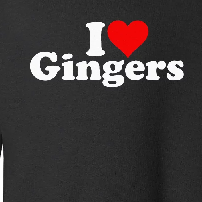 I LOVE HEART GINGERS REDHEADS RED HAIR Toddler Sweatshirt