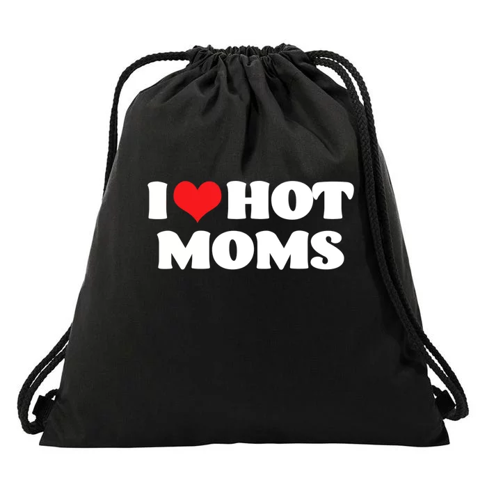 I Love Hot Moms Tshirt Funny Red Heart Love Moms Drawstring Bag