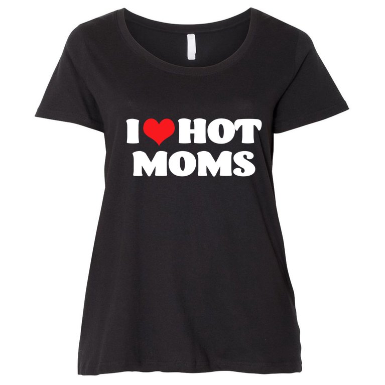 I Love Hot Moms Tshirt Funny Red Heart Love Moms Women's Plus Size T-Shirt