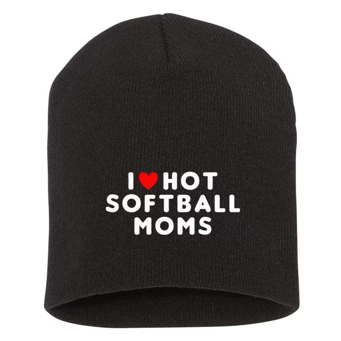 I Love Hot Softball Moms Funny Red Heart Short Acrylic Beanie