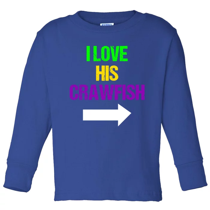 I Love His Crawfish Mardi Gras Funny Masquerade Party Couple Funny Gift Toddler Long Sleeve Shirt