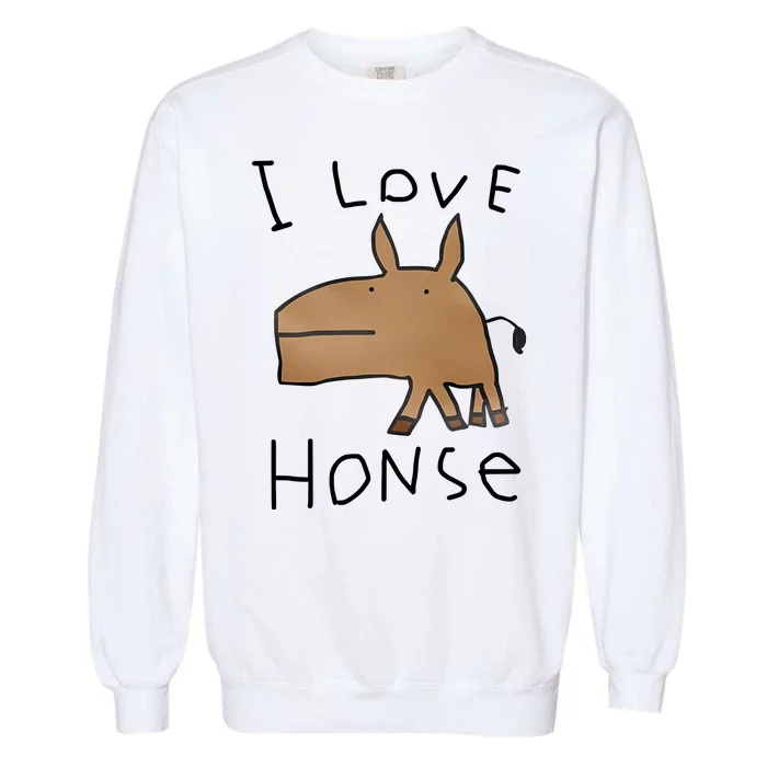 I Love Honse Garment-Dyed Sweatshirt