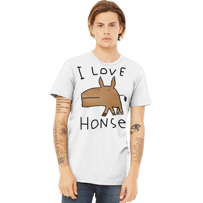 I Love Honse Premium T-Shirt