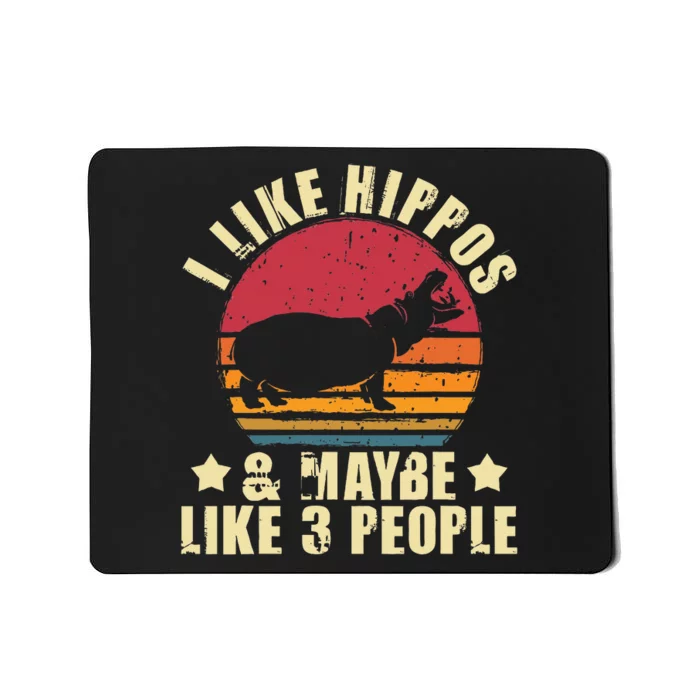 I Like Hippos & Maybe Like 3 People Zookeeper Hippopotamus Mousepad