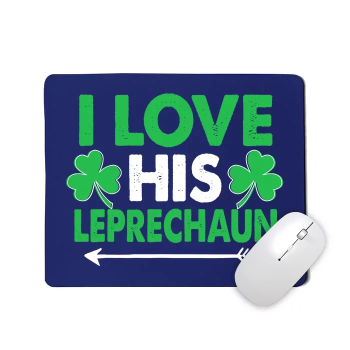 I Love His Leprechaun St Patricks Day Matching Couples Mousepad