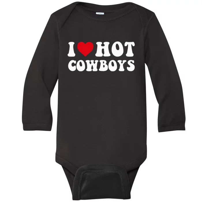 I Love Hot Cow I Heart Cow Funny Country Western Baby Long Sleeve Bodysuit