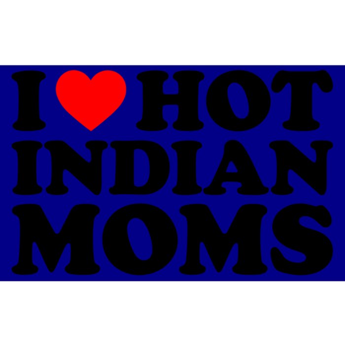 I Love Hot Indian Moms Gift Bumper Sticker