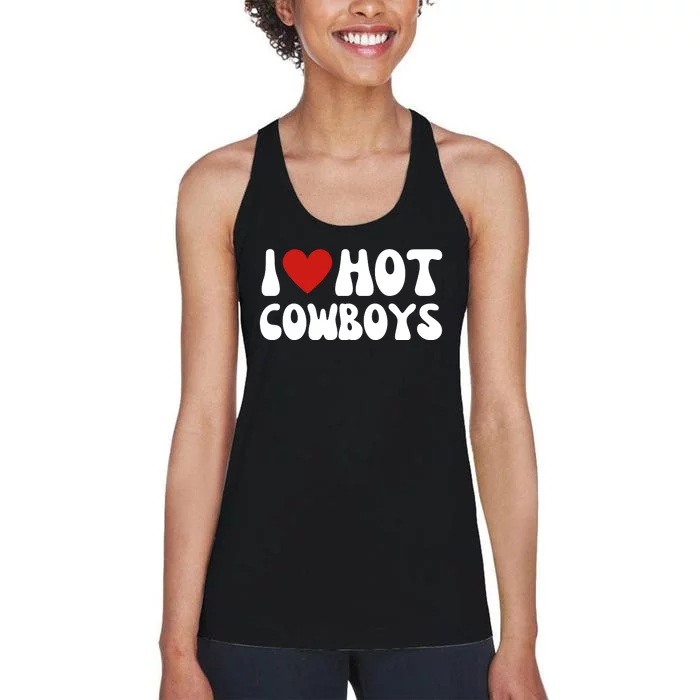 I Love Hot Cowboys I Heart Cowboys Funny Country Western Women's Racerback Tank