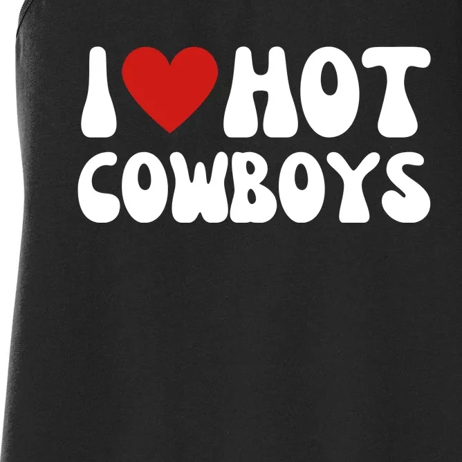 I Love Hot Cowboys I Heart Cowboys Funny Country Western Women's Racerback Tank