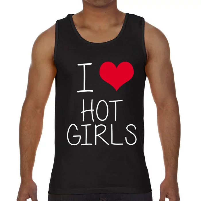 I Love Hot Girls Comfort Colors® Tank Top