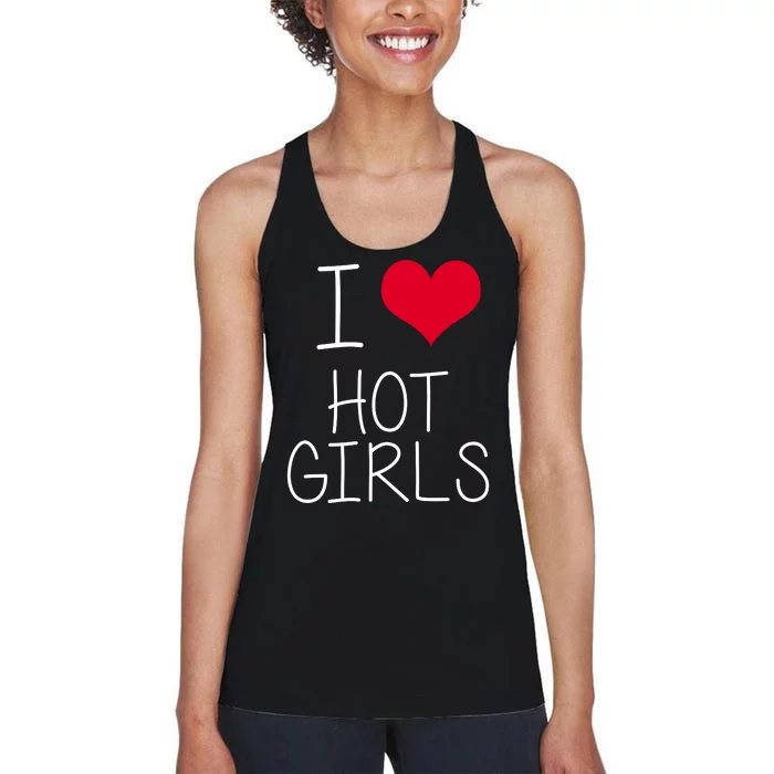 I Love Hot Girls Women's Racerback Tank