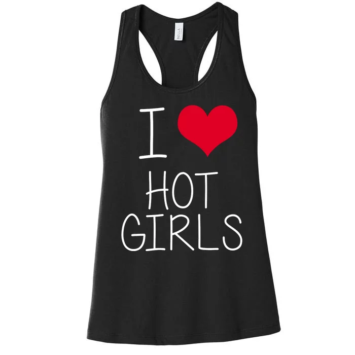 I Love Hot Girls Women's Racerback Tank