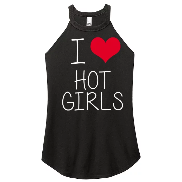 I Love Hot Girls Women’s Perfect Tri Rocker Tank