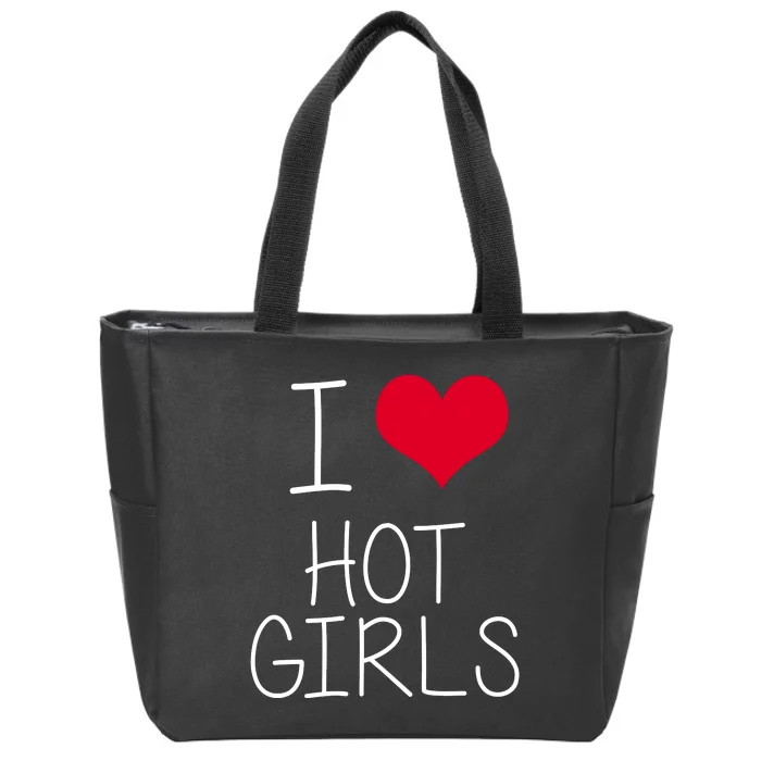 I Love Hot Girls Zip Tote Bag