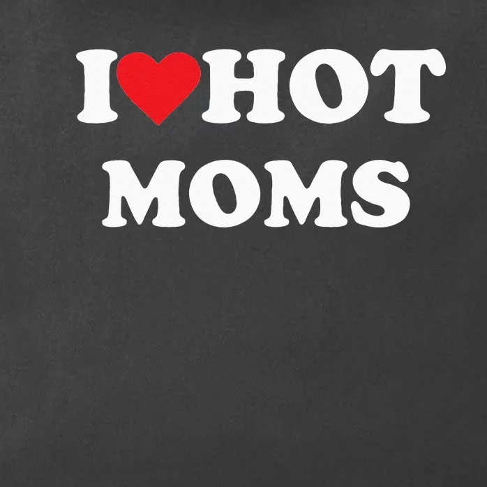 I Love Hot Moms Zip Tote Bag