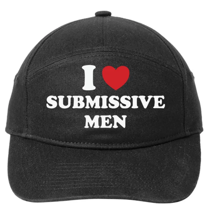 I Love Heart Submissive 7-Panel Snapback Hat