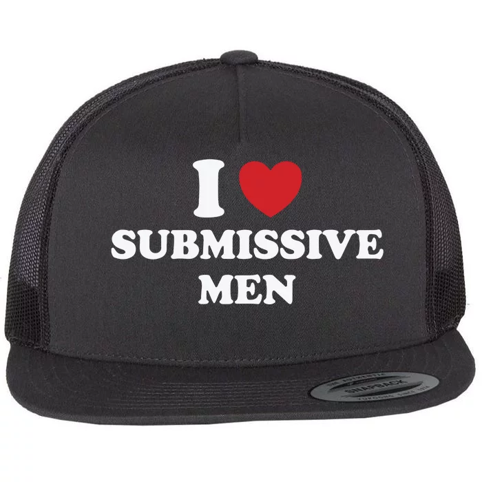 I Love Heart Submissive Flat Bill Trucker Hat