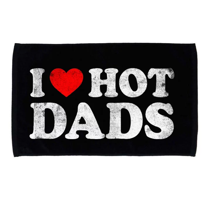 I Love Hot Dads Microfiber Hand Towel