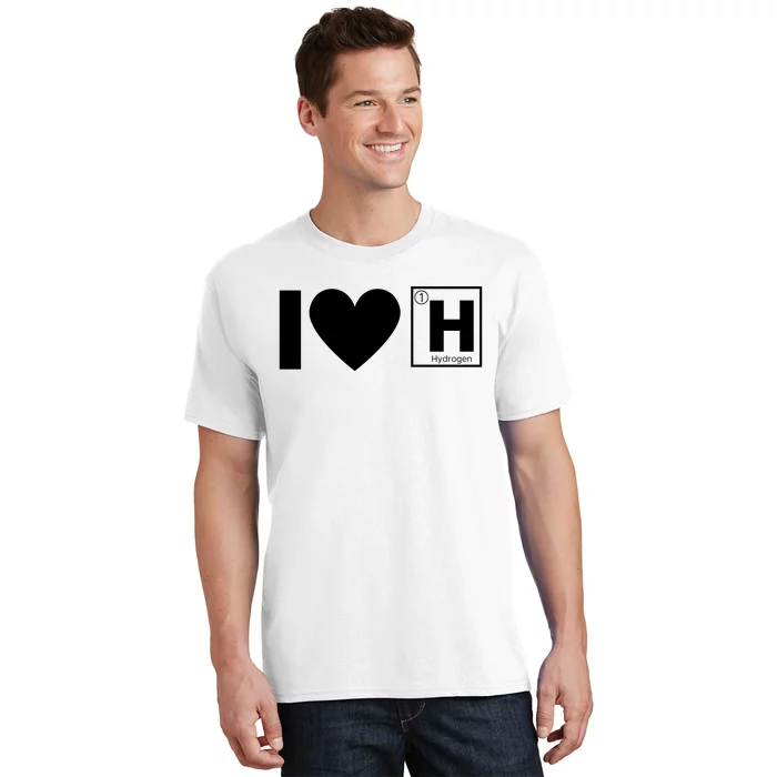 I Love Hydrogen Vehicles Fuel Cells H Symbol Periodic Table FCEVs T-Shirt