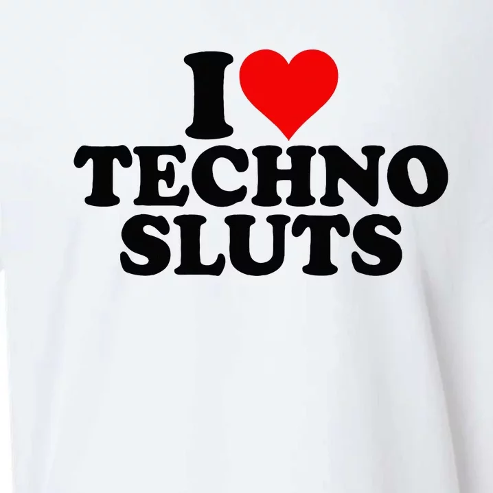 I Love Heart Techno Sluts Edm Music Sueded Cloud Jersey T-Shirt