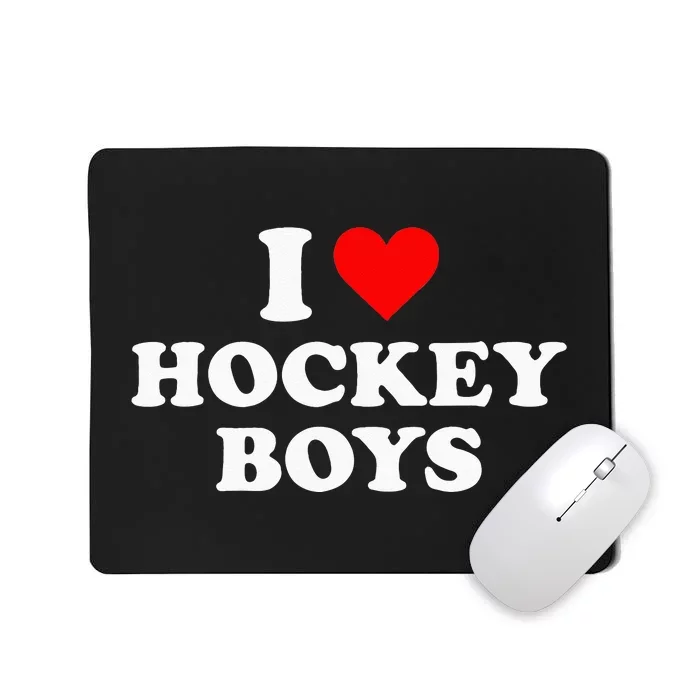 I Love Hockey Mousepad