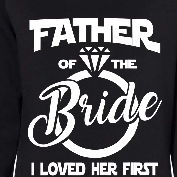 I Loved Her First Father Of The Bride Daddys Little Bride Womens California Wash Sweatshirt