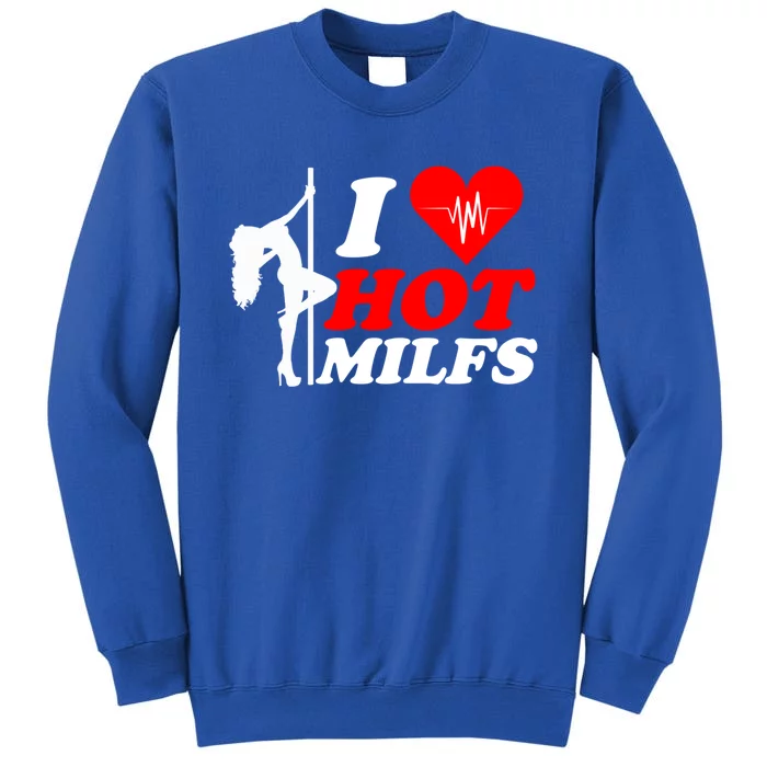 I Love Hot Milfs Funny Red Heart Love Milfs Hot Mom Hunter Funny Gift Sweatshirt