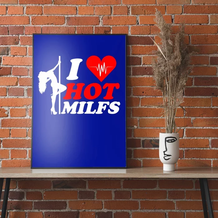 I Love Hot Milfs Funny Red Heart Love Milfs Hot Mom Hunter Funny Gift Poster