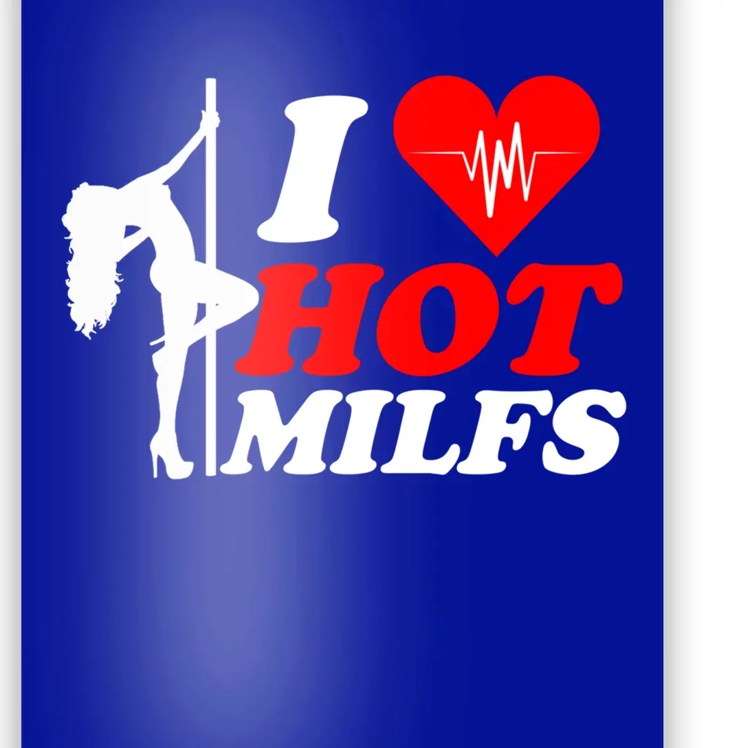 I Love Hot Milfs Funny Red Heart Love Milfs Hot Mom Hunter Funny Gift Poster