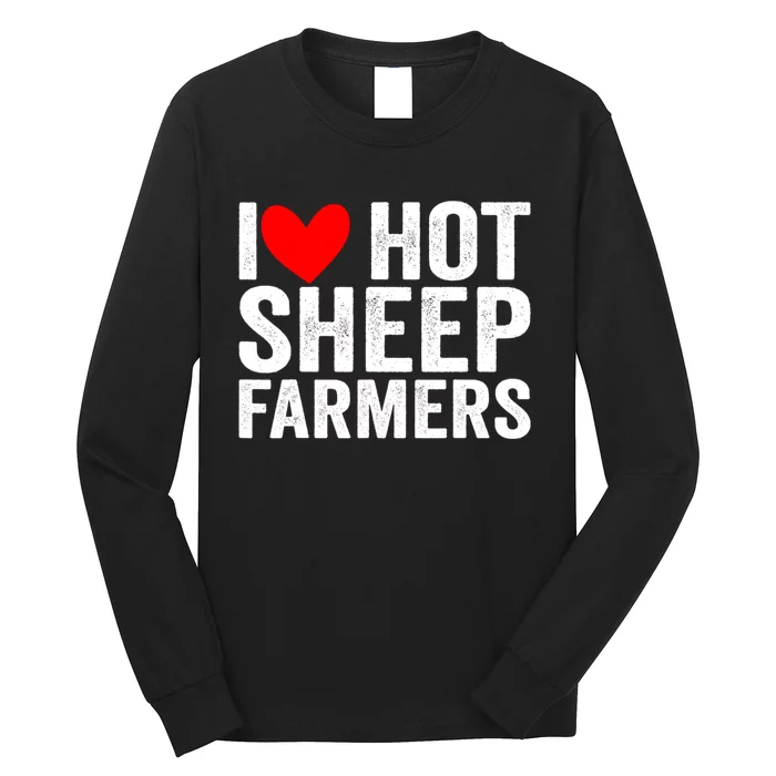 I Love Hot Shep Farmers Heart Husband Boyfriend Cowboy Long Sleeve Shirt