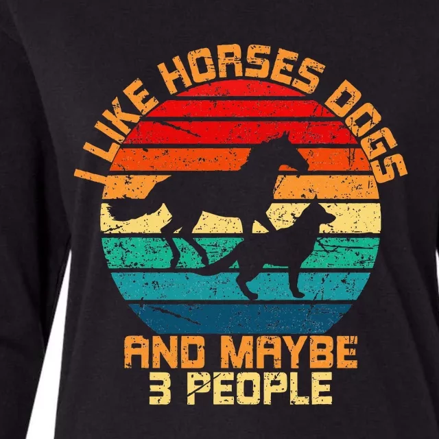 I Like Horses Dogs And Maybe 3 People Horses And Dogs Lover Womens Cotton Relaxed Long Sleeve T-Shirt