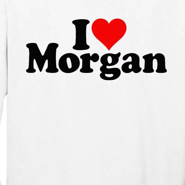 I Love Heart Morgan Long Sleeve Shirt